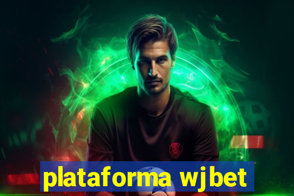 plataforma wjbet